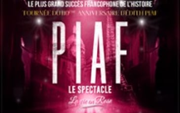 Piaf ! Le Spectacle